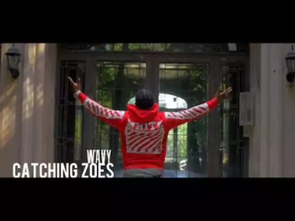 Video: Wavy - Catching Zoes [Bronx Unsigned Artist]
